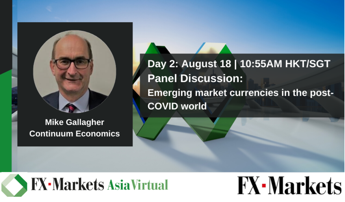 Mike Gallagher, MD Macro and Strategy: FX Week Asia panel on EM currencies post COVID. How will Delta Wave affect EM currencies and markets? What impact Fed tapering, and winners/losers?